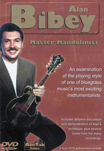 DVD cover shows Alan Bibey holding a mandolin and smiling. Text: Alan Bibey Master Mandolinist Instructional DVD by The Acoustic Shoppe, with bluegrass mandolin demos and tunes.