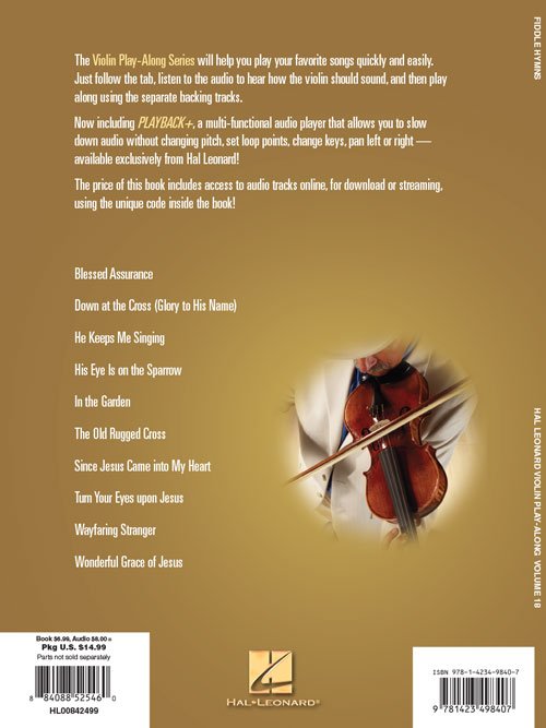 The back cover of Fiddle Hymns (HL00842499) by Hal Leonard Corp. displays Violin Play-Along highlights, gospel song titles, a violin and bow on sheet music, plus the Hal Leonard logo—ideal for any Fiddle Hymns fan.