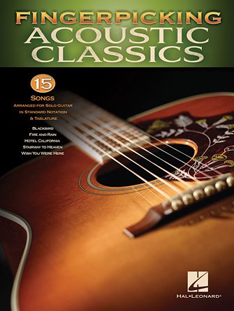 Fingerpicking Acoustic Classics 15 Songs Arranged for Solo Guitar in Standard Notation & Tab (HL00160211)
