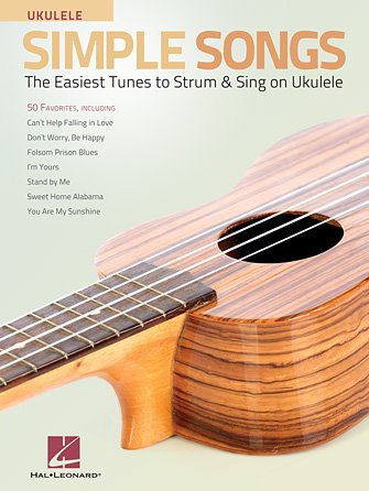 Simple Songs for Ukulele The Easiest Tunes to Strum & Sing on Ukulele (HL00156815)