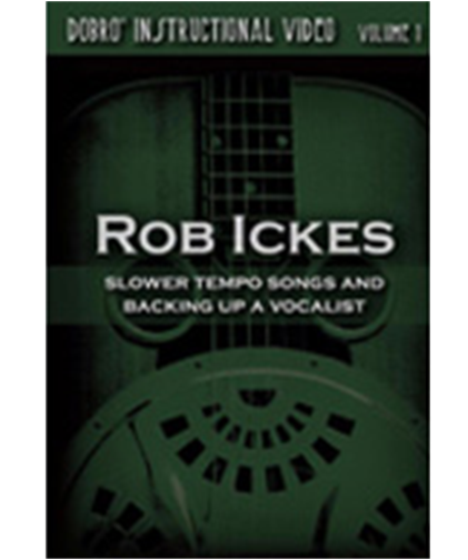 Rob Ickes Dobro Instructional Video Volume 1