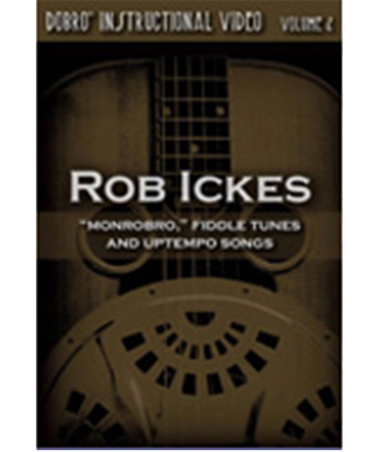 Rob Ickes Dobro Instructional Video Volume 2