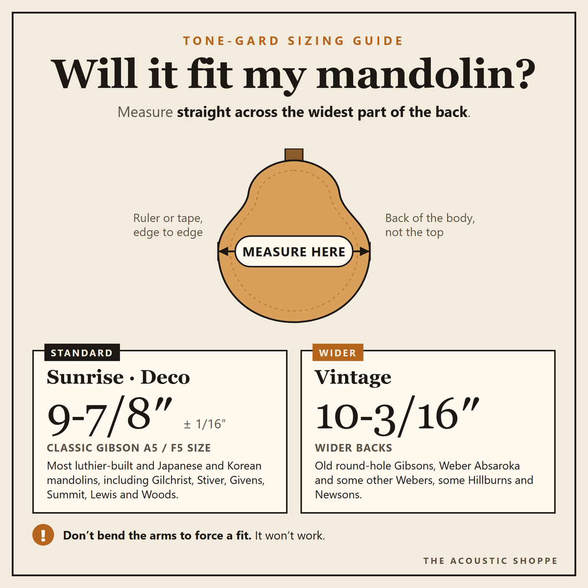 Tone-Gard mandolin sizing guide: measure straight across the back. Sunrise and Deco fit backs about 9-7/8 inches wide, Vintage fits backs about 10-3/16 inches wide.